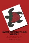 Sweet Turtleberry Jam Volume 1 by Turtleberry
book cover
