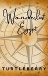 Wanderlust Egypt by Turtleberry
book cover