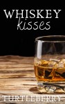 Whiskey Kisses by Turtleberry
book cover