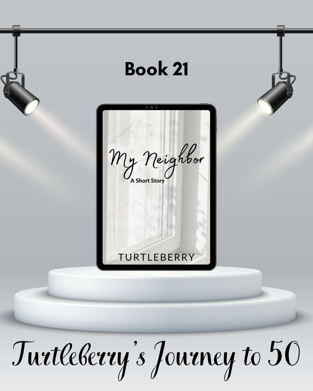 journey to 50 book 21 My Neighbor