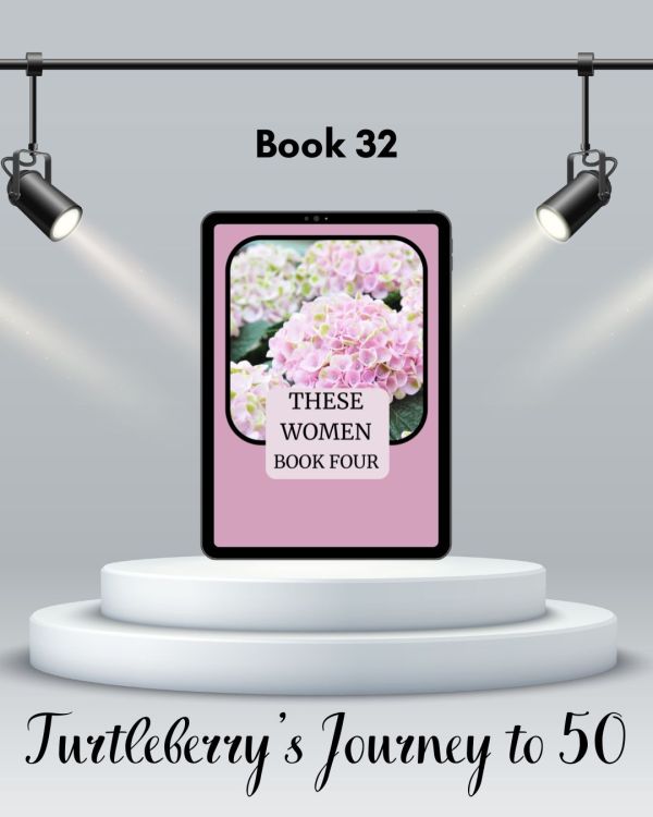 journey to 50 book 32 these women book four