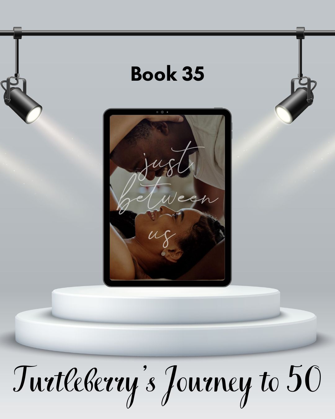 journey to 50 book 35 just between us